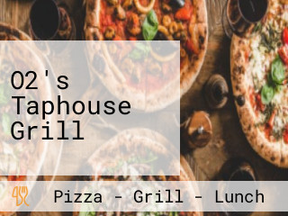 O2's Taphouse Grill