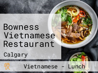 Bowness Vietnamese Restaurant