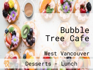 Bubble Tree Cafe