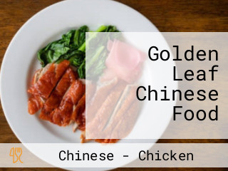 Golden Leaf Chinese Food