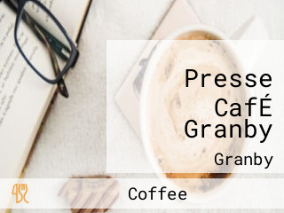 Presse CafÉ Granby
