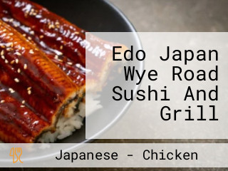 Edo Japan Wye Road Sushi And Grill