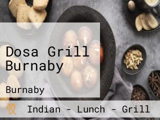 Dosa Grill Burnaby
