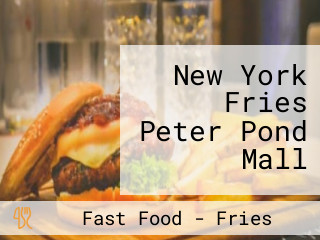 New York Fries Peter Pond Mall