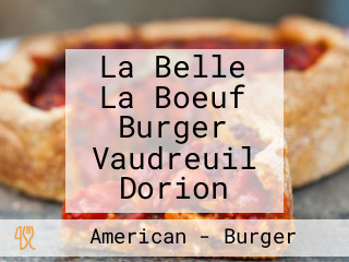 La Belle La Boeuf Burger Vaudreuil Dorion