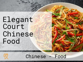 Elegant Court Chinese Food