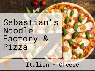 Sebastian's Noodle Factory & Pizza