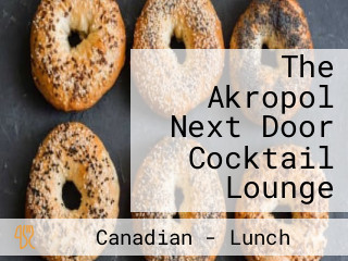 The Akropol Next Door Cocktail Lounge