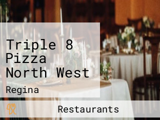 Triple 8 Pizza North West