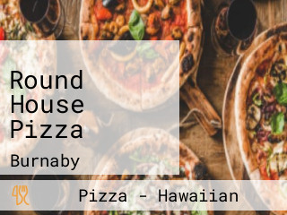 Round House Pizza
