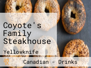Coyote's Family Steakhouse