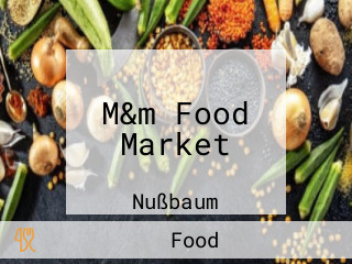 M&m Food Market