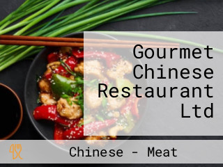 Gourmet Chinese Restaurant Ltd