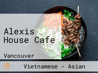 Alexis House Cafe