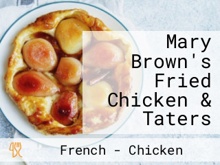 Mary Brown's Fried Chicken & Taters