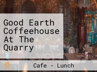 Good Earth Coffeehouse At The Quarry
