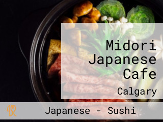 Midori Japanese Cafe