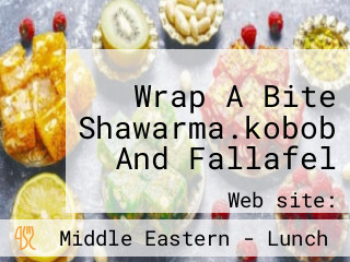 Wrap A Bite Shawarma.kobob And Fallafel