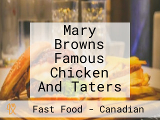 Mary Browns Famous Chicken And Taters