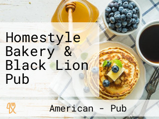 Homestyle Bakery & Black Lion Pub