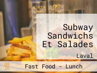 Subway Sandwichs Et Salades