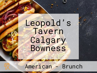 Leopold’s Tavern Calgary Bowness
