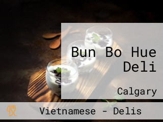 Bun Bo Hue Deli