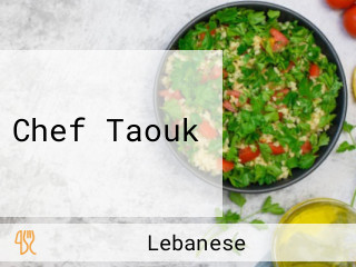 Chef Taouk