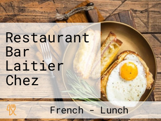Restaurant Bar Laitier Chez