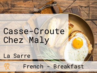 Casse-Croute Chez Maly