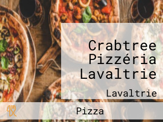 Crabtree Pizzéria Lavaltrie