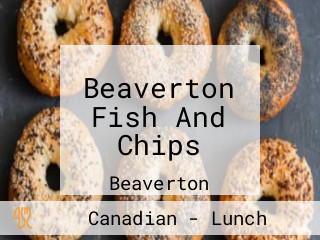 Beaverton Fish And Chips