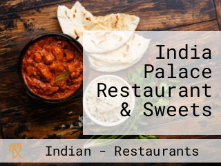 India Palace Restaurant & Sweets
