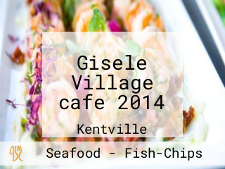 Gisele Village cafe 2014