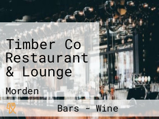 Timber Co Restaurant & Lounge