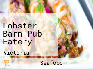 Lobster Barn Pub Eatery
