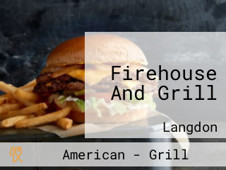 Firehouse And Grill