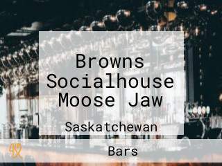 Browns Socialhouse Moose Jaw
