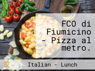 FCO di Fiumicino - Pizza al metro. Gelateria. Birra