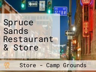 Spruce Sands Restaurant & Store