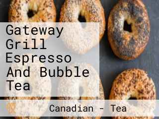 Gateway Grill Espresso And Bubble Tea