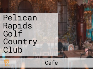 Pelican Rapids Golf Country Club