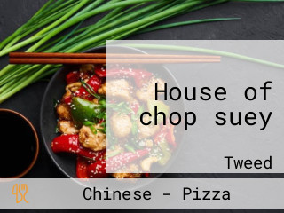 House of chop suey
