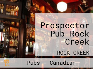 Prospector Pub Rock Creek