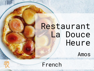 Restaurant La Douce Heure