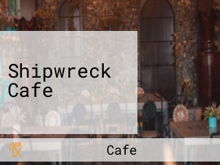 Shipwreck Cafe
