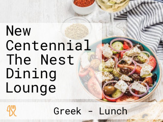New Centennial The Nest Dining Lounge