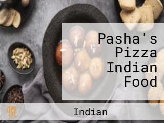 Pasha's Pizza Indian Food