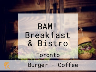 BAM! Breakfast & Bistro