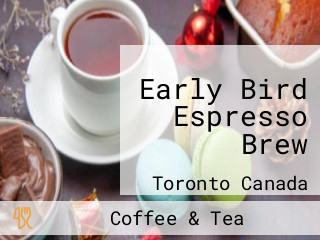 Early Bird Espresso Brew